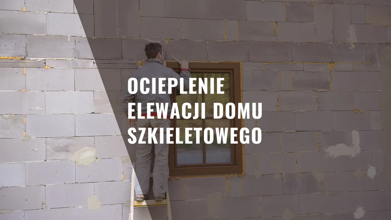 Konserwacja elewacji domu szkieletowego