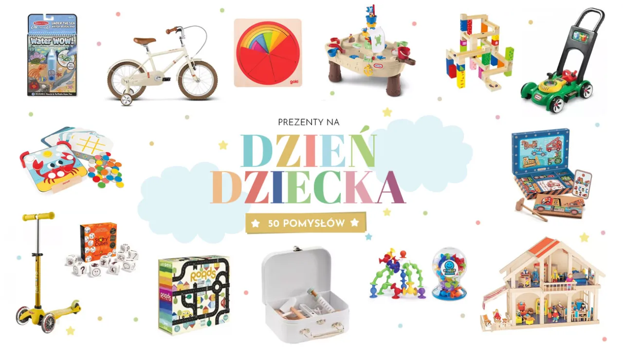 pomysły na prezenty Dzień Dziecka