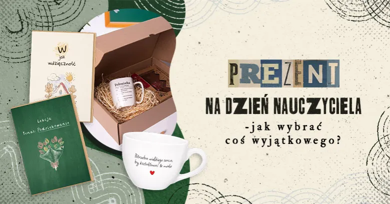 prezenty których unikać dla nauczyciela