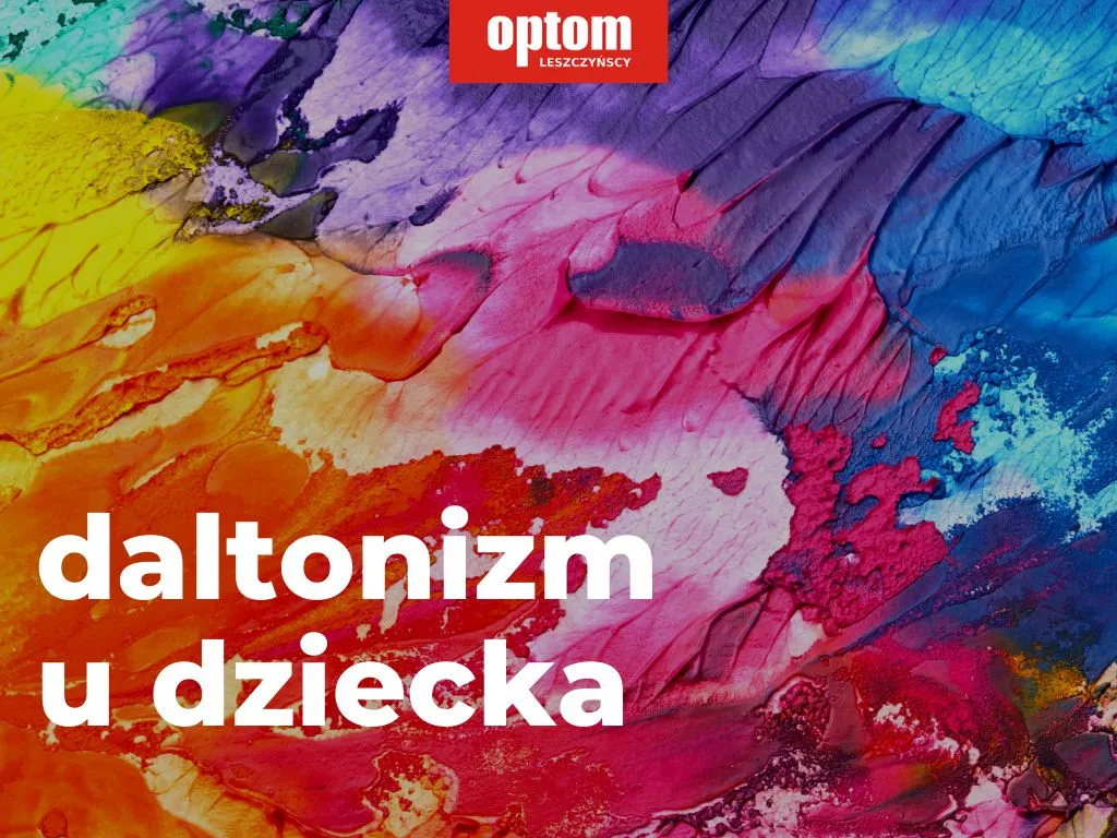 Zdjęcie Jak zbadać daltonizm u dziecka i uniknąć problemów z kolorami