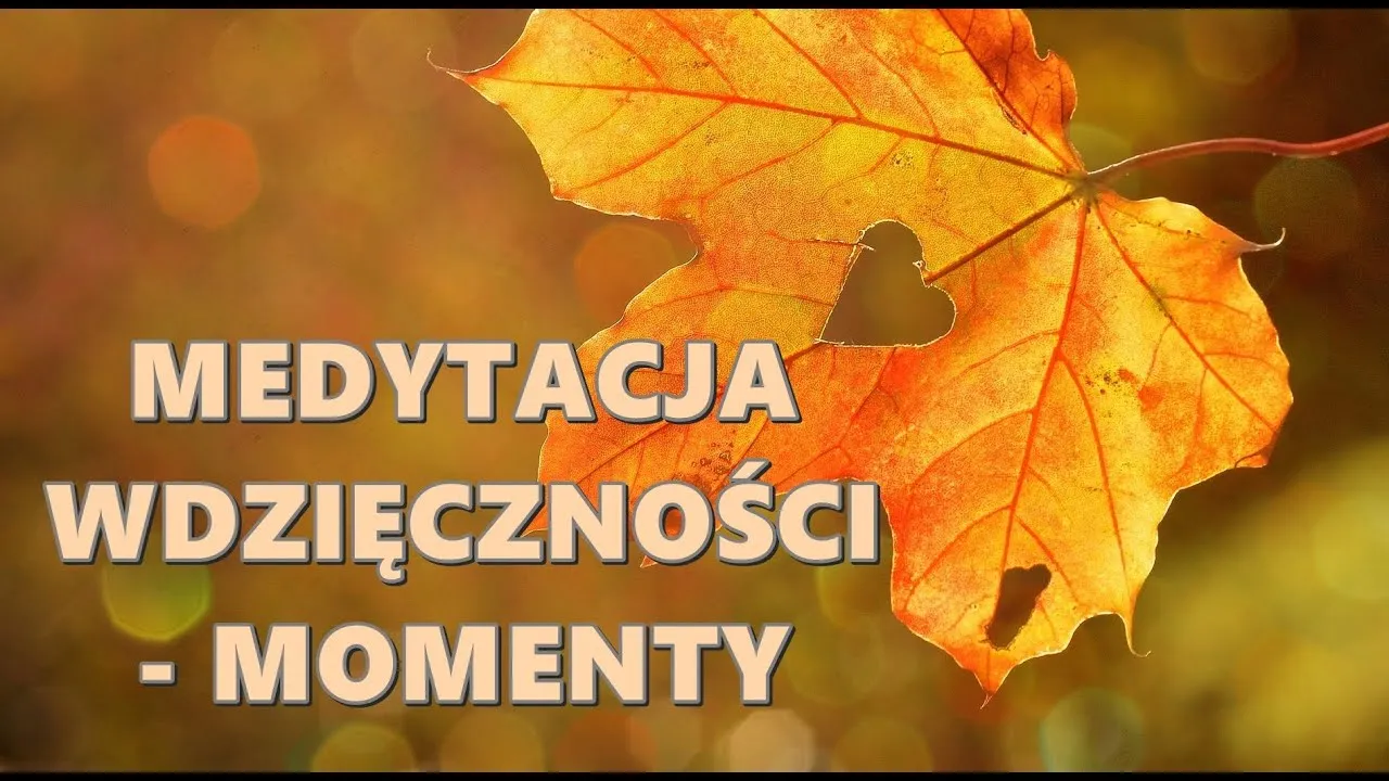 Zdjęcie Medytacja wdzięczności: jak zmienić myślenie i odnaleźć spokój