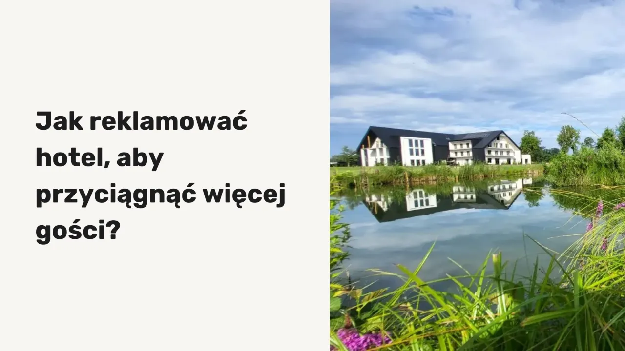Zdjęcie Gdzie reklamować noclegi, aby zwiększyć rezerwacje i widoczność?