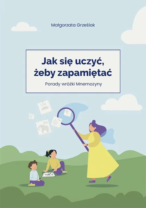 Zdjęcie Jak się uczyć żeby zapamiętać skutecznie i uniknąć zapominania