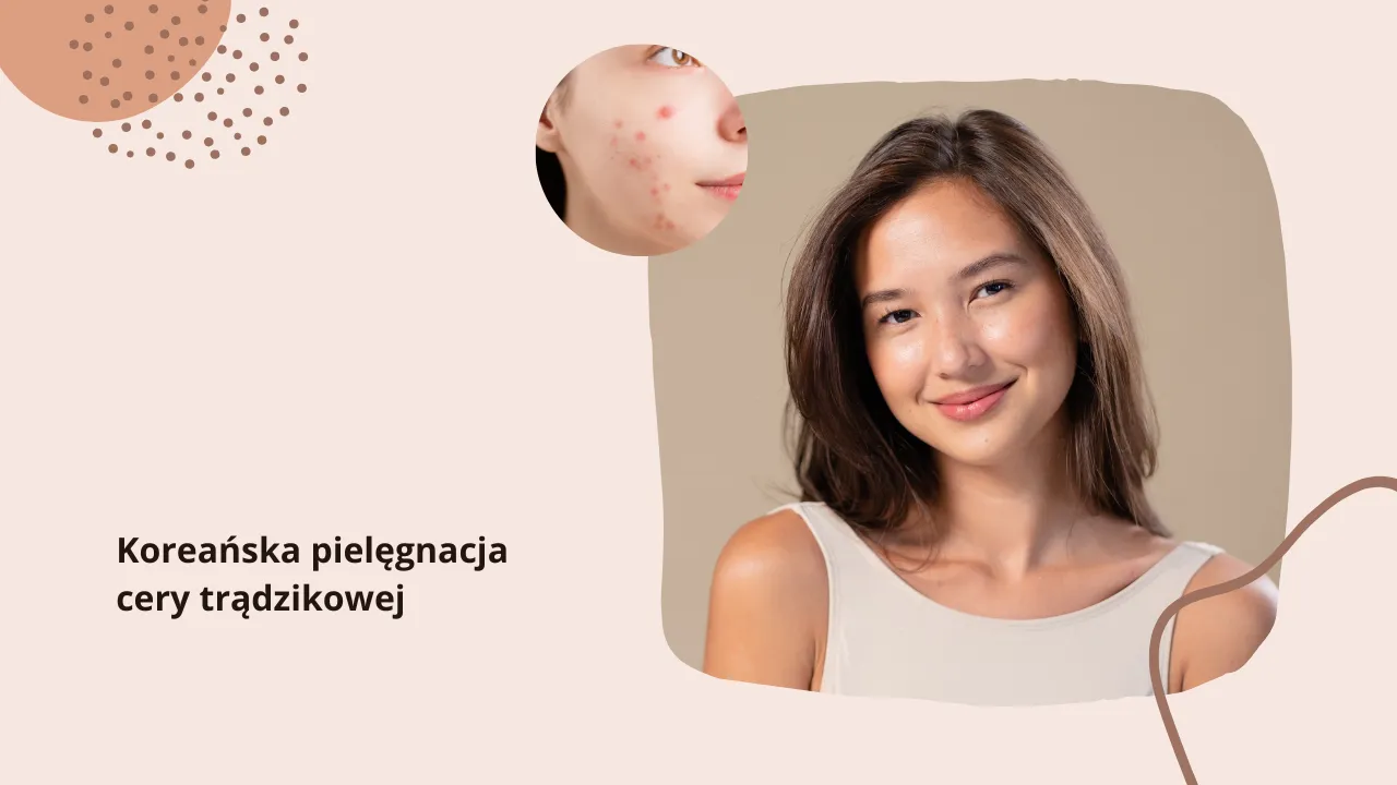 Rutyna pielęgnacyjna cery trądzikowej