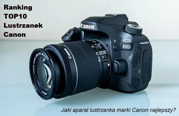 ranking lustrzanek canon różne modele
