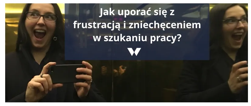 Frustracja szukanie pracy