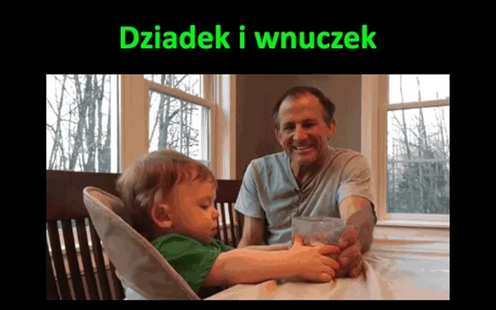 memy z dziadkiem i wnukiem