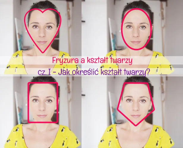 fryzury do kształtu twarzy owalnej okrągłej kwadratowej prostokątnej serce diament