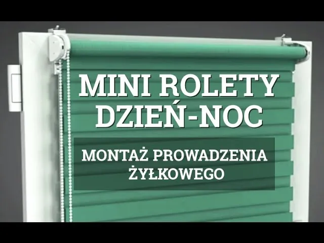 Montaż prowadzenia żyłkowego rolety dzień i noc