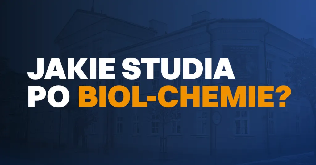 kierunki studiów po biol chemie