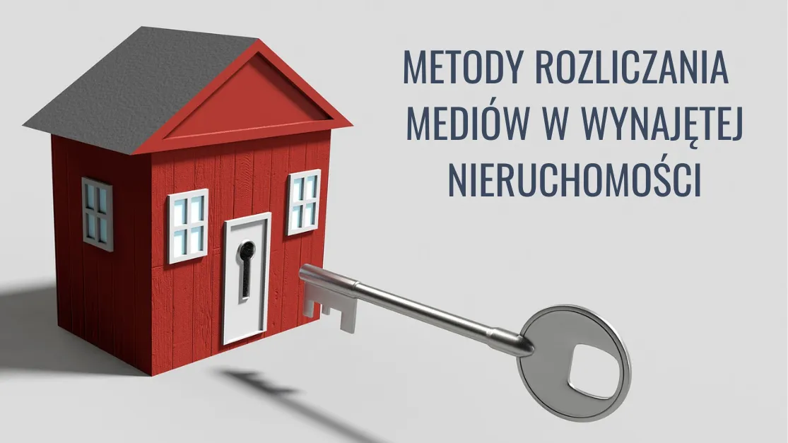 r&oacute;żne metody rozliczania medi&oacute;w wynajem mieszkania