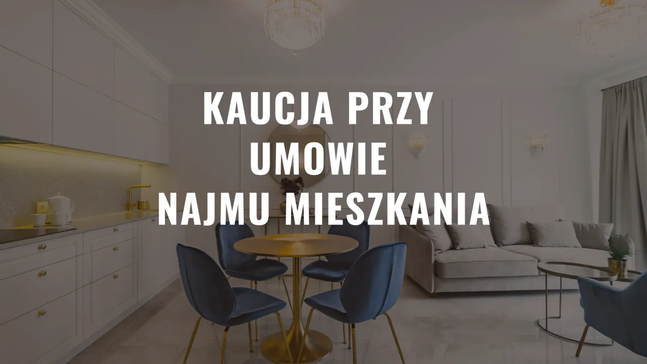 kaucja za mieszkanie ile wynosi
