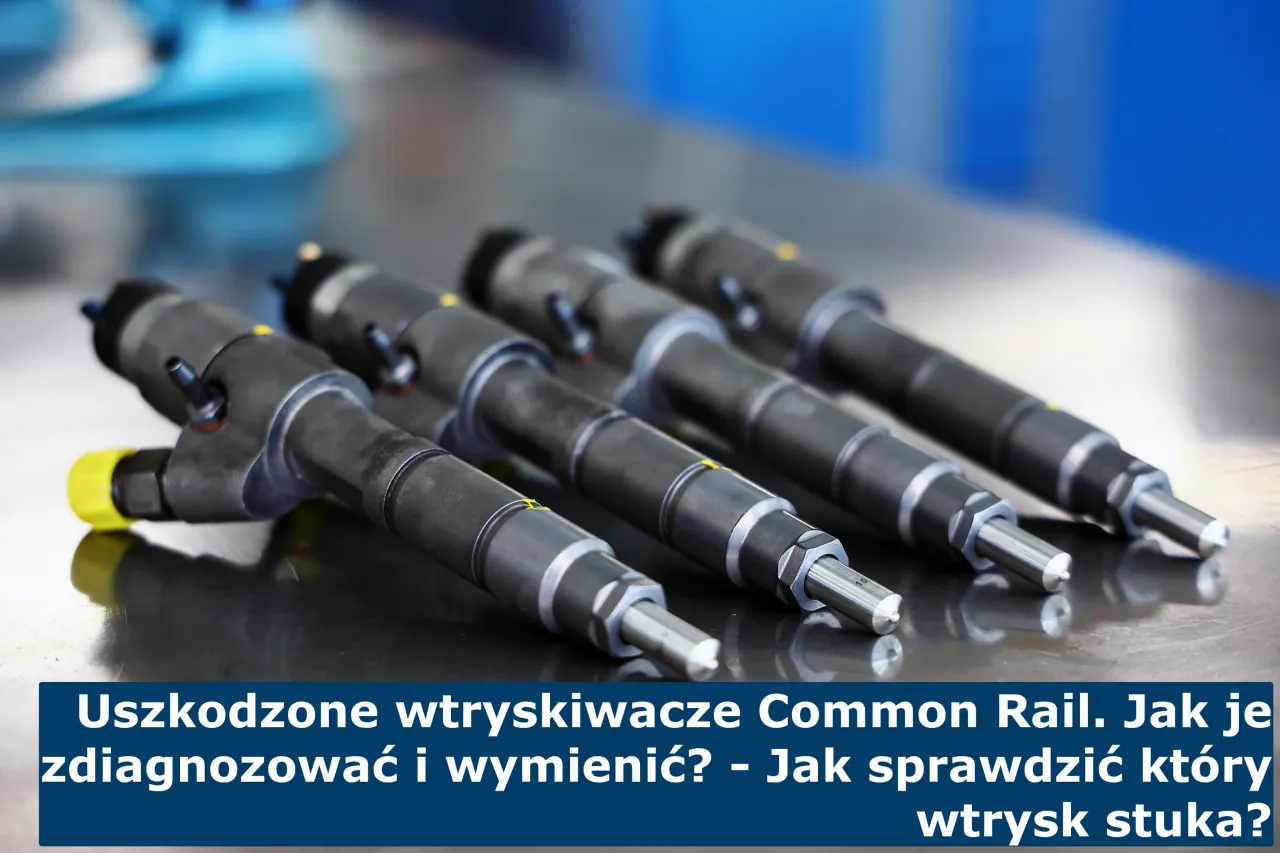 Zdjęcie Uszkodzony wtryskiwacz objawy diesel – jak rozpoznać problemy w silniku