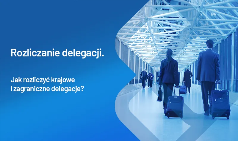 Zdjęcie Jak rozliczyć delegację przykład - uniknij błędów w kosztach podróży
