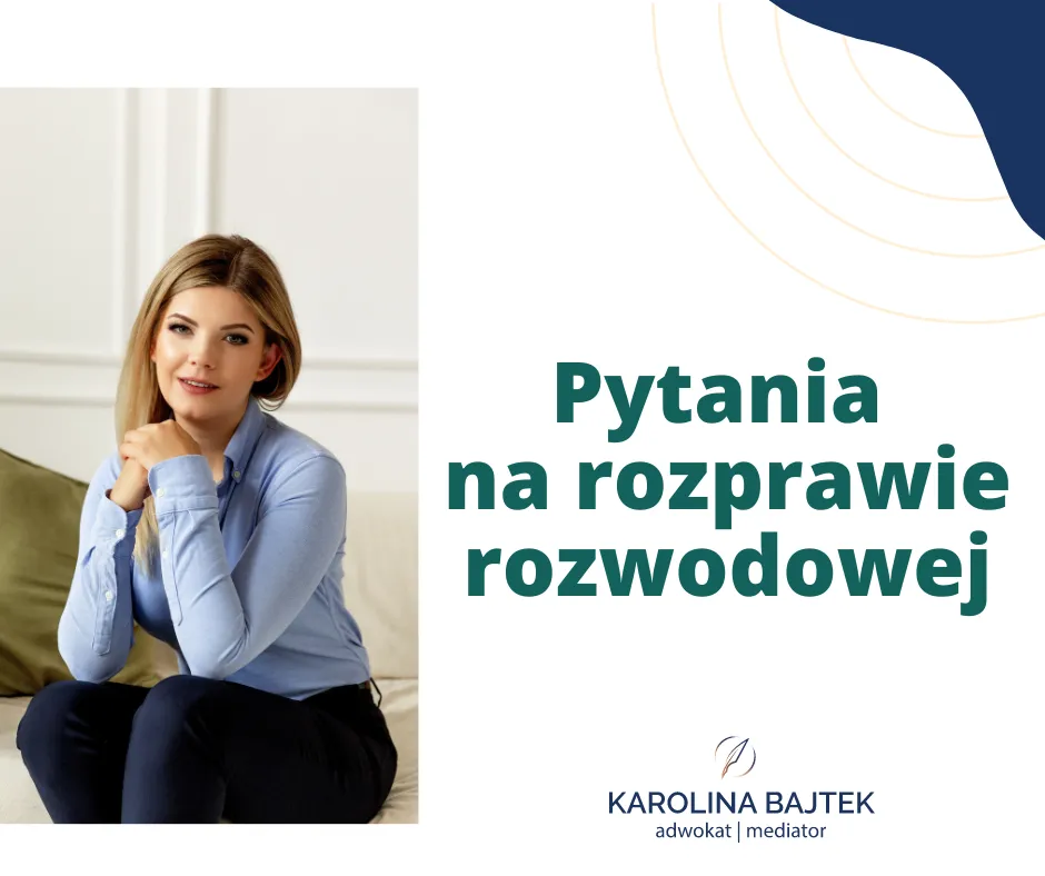 rozprawa rozwodowa sąd pytania