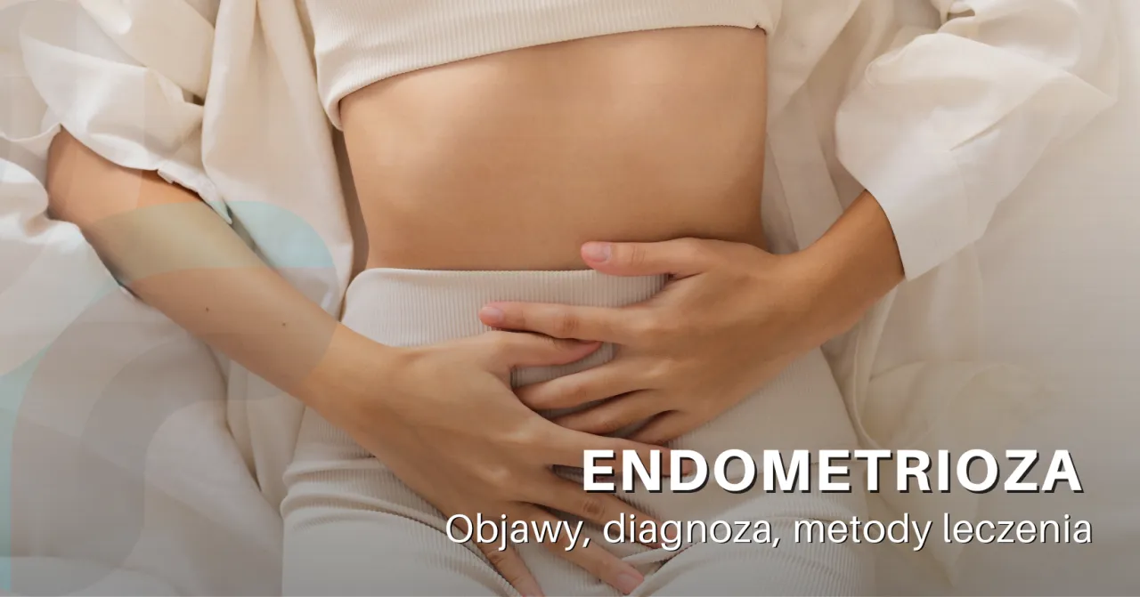 metody leczenia endometriozy płodność