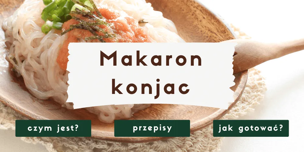 Zdjęcie Makaron konjac z czym jeść: najlepsze przepisy i smaki, które zaskoczą