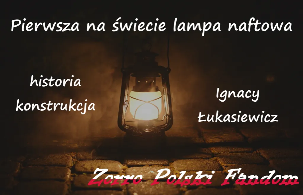 Zdjęcie W którym roku Łukasiewicz wynalazł lampę naftową i dlaczego to ważne?