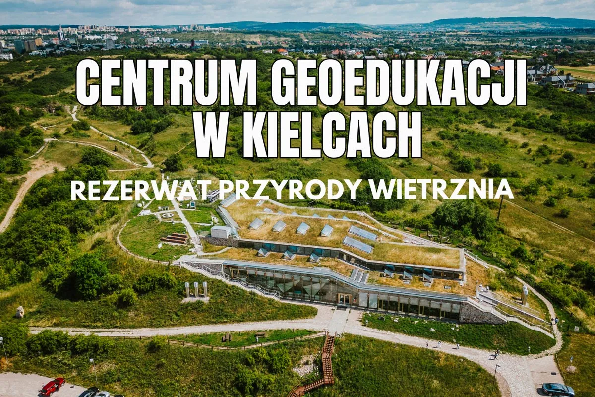 Centrum Geoedukacji Wietrznia Kielce