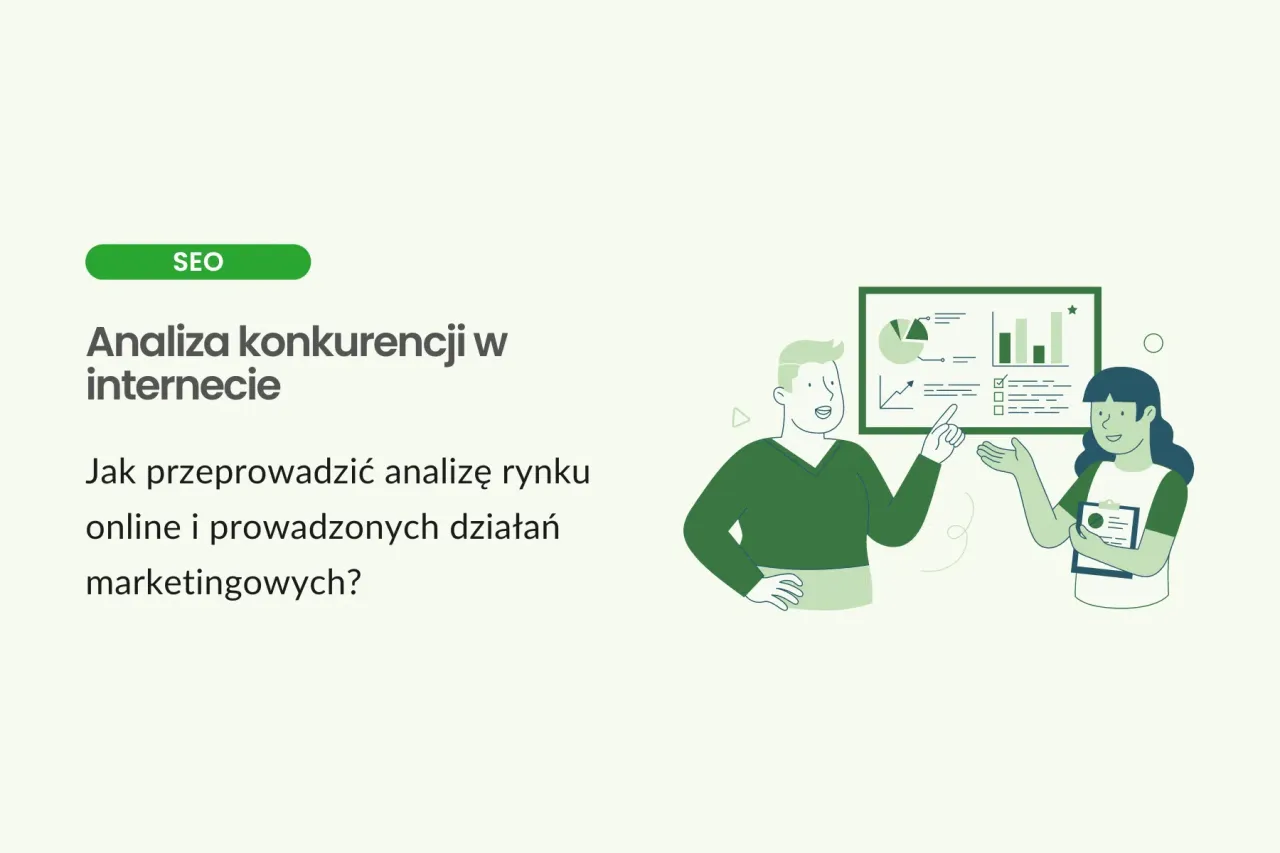Analiza konkurencji w internecie, czyli jak przeprowadzić analizę rynku online. To klucz do sukcesu, nawet w erze semstorm.