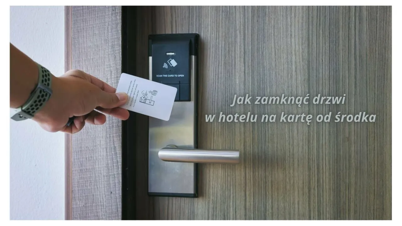 Jak zamknąć drzwi hotelowe od środka