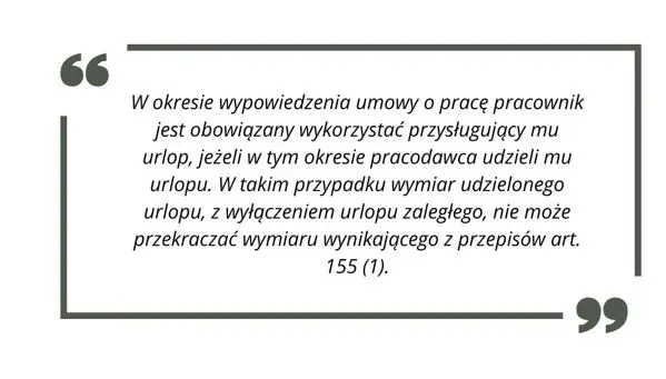 Pracodawca narzuca urlop wypowiedzenie zaległy