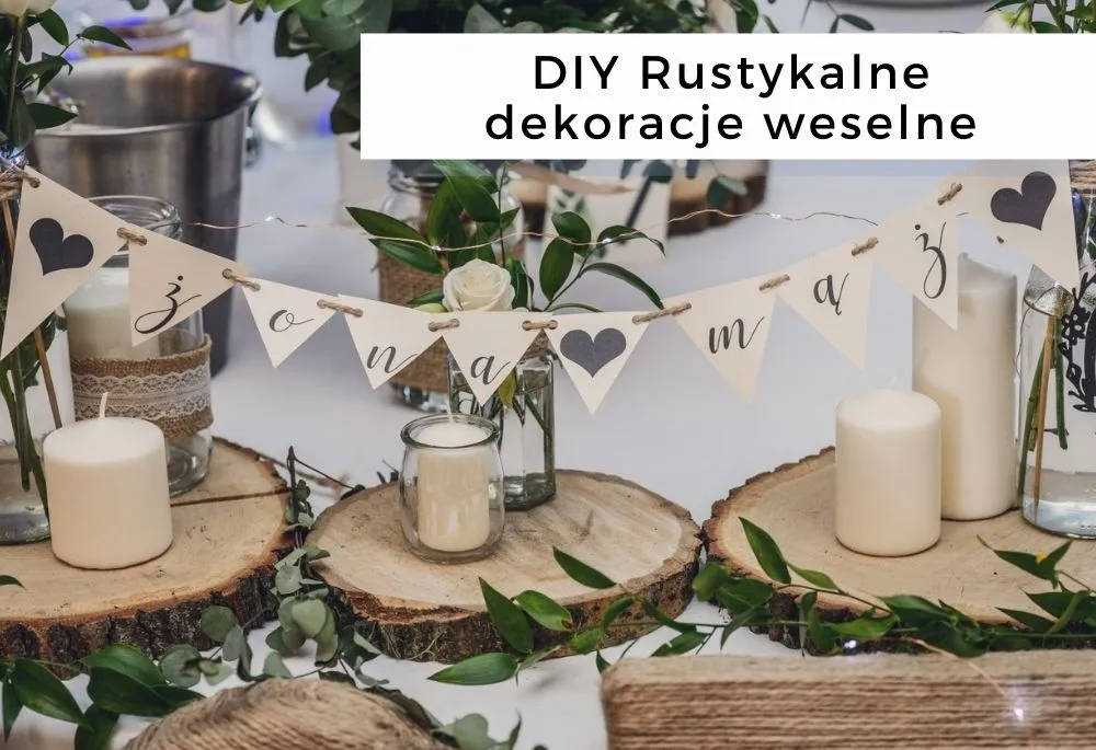 DIY dekoracje ślubne
