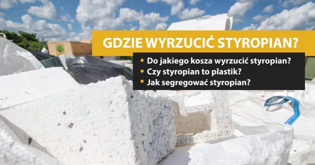 Zdjęcie Gdzie wyrzucić styropian po jedzeniu, aby nie szkodzić środowisku?
