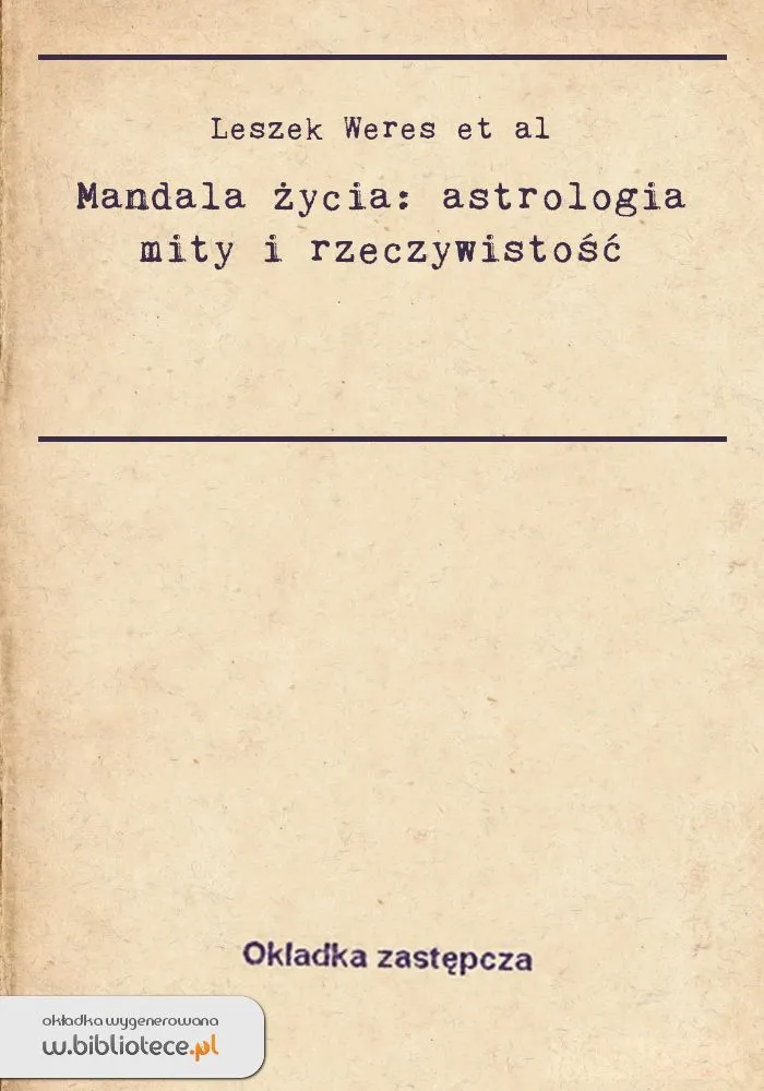 Zdjęcie Mandala życia, astrologia, mity i rzeczywistość – odkryj prawdę w książce