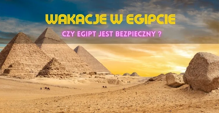 Zdjęcie Czy Egipt jest bezpieczny dla turystów? Aktualne zagrożenia i porady dla podróżujących