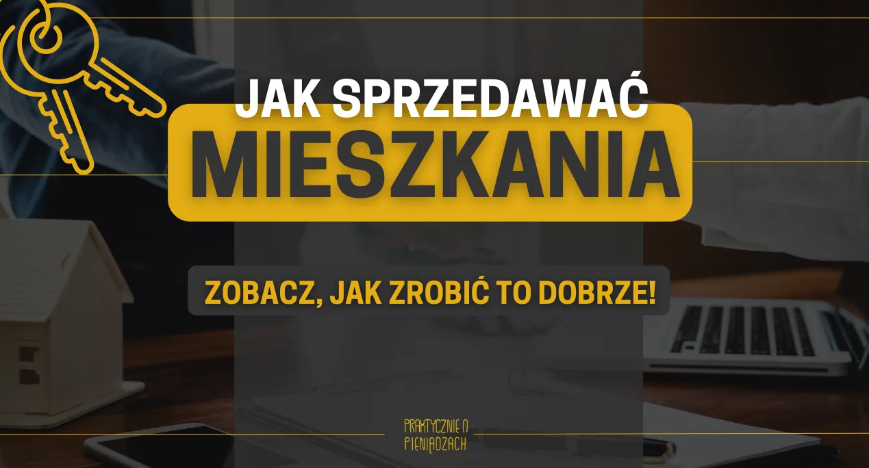 Zdjęcie Jak sprzedawać nieruchomości skutecznie i unikać najczęstszych błędów