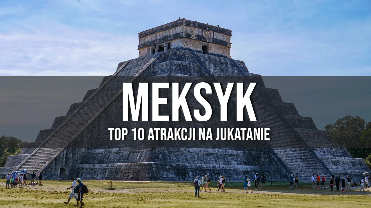 Zdjęcie Półwysep Jukatan - 10 fascynujących miejsc, które musisz zobaczyć