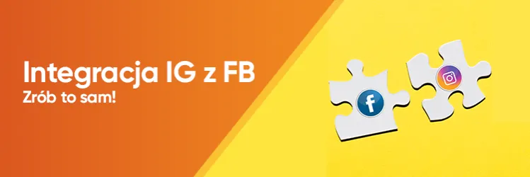 Zdjęcie Czy warto połączyć Instagram z Facebookiem? Odkryj zalety i wady