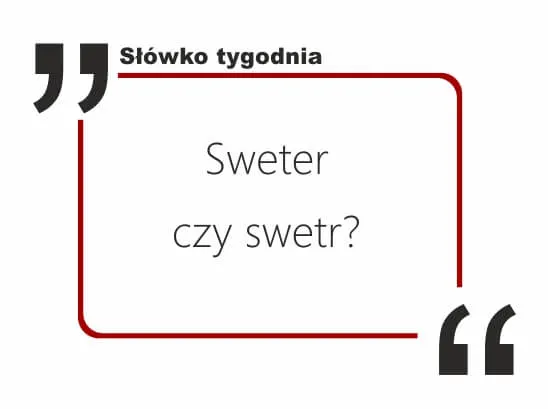 poprawna pisownia sweter, zasady języka polskiego