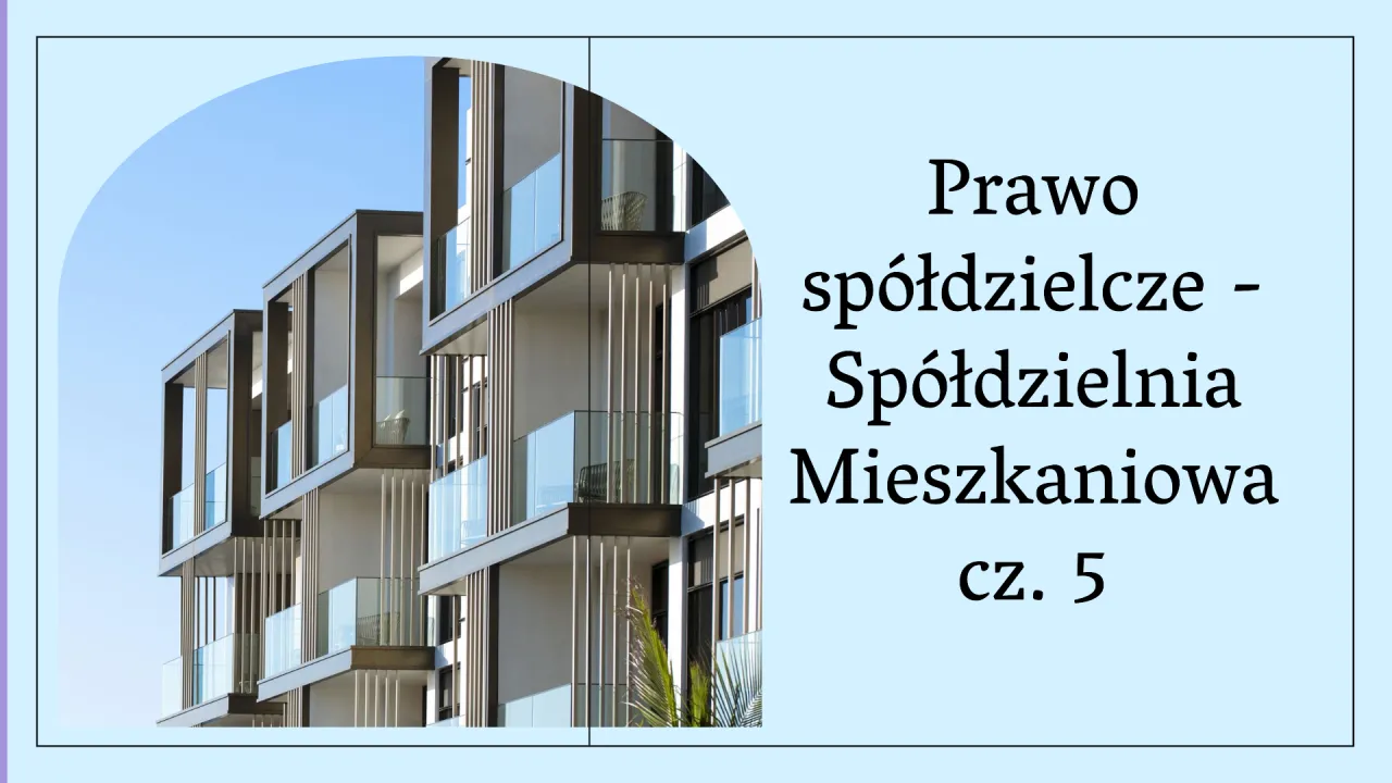 Prawo spółdzielcze ustawa spółdzielnie mieszkaniowe