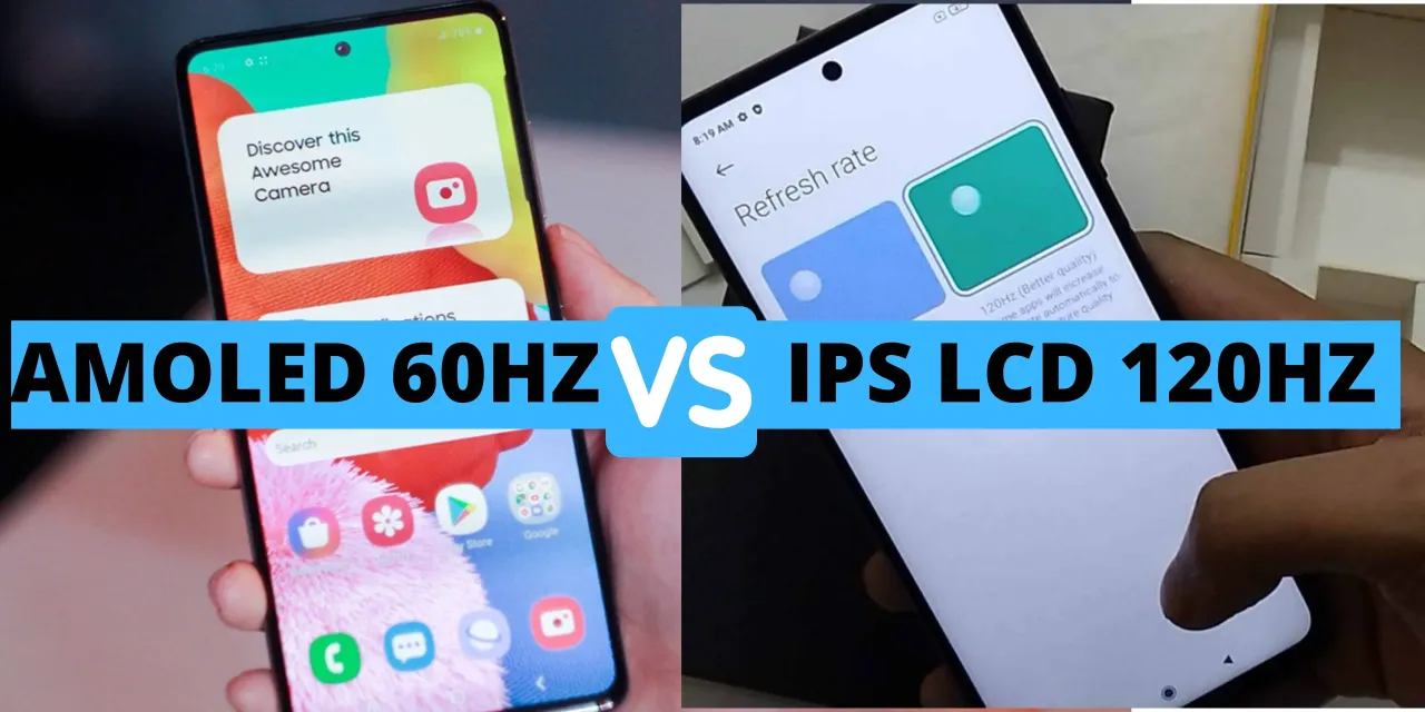 Smartphone Display AMOLED 120Hz vs LCD