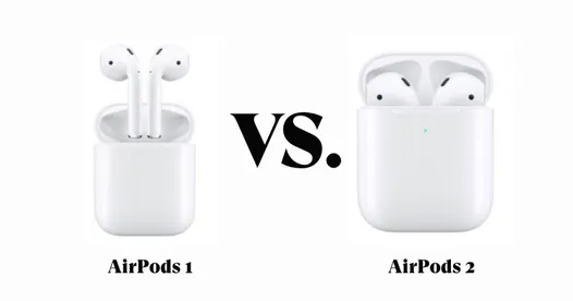 AirPods 1 vs AirPods 2 Vergleich