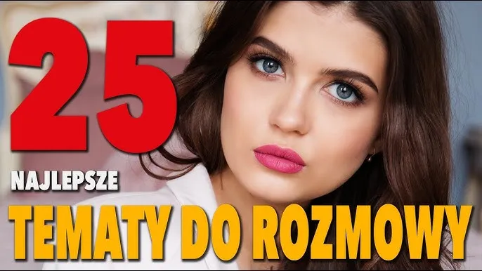 różne tematy do rozmowy z dziewczyną
