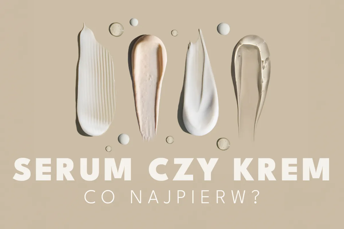 r&oacute;żnice serum krem konsystencja skład