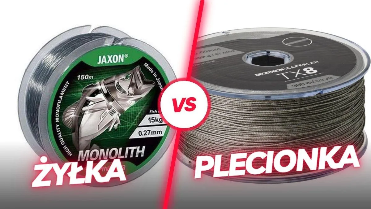 Żyłka wędkarska i plecionka porównanie