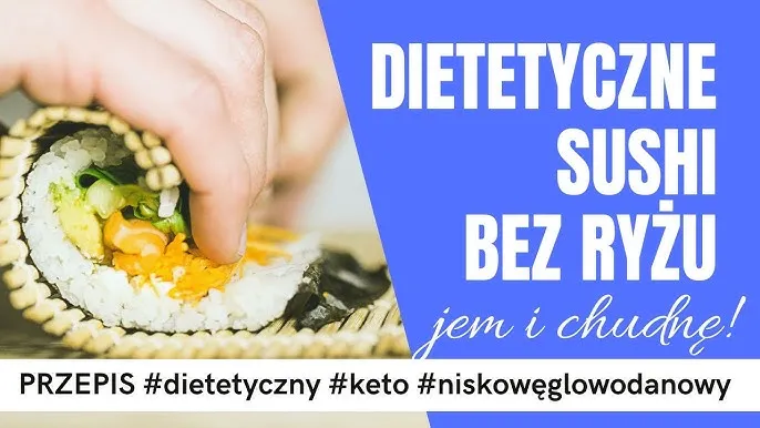Sushi dietetyczne niskokaloryczne