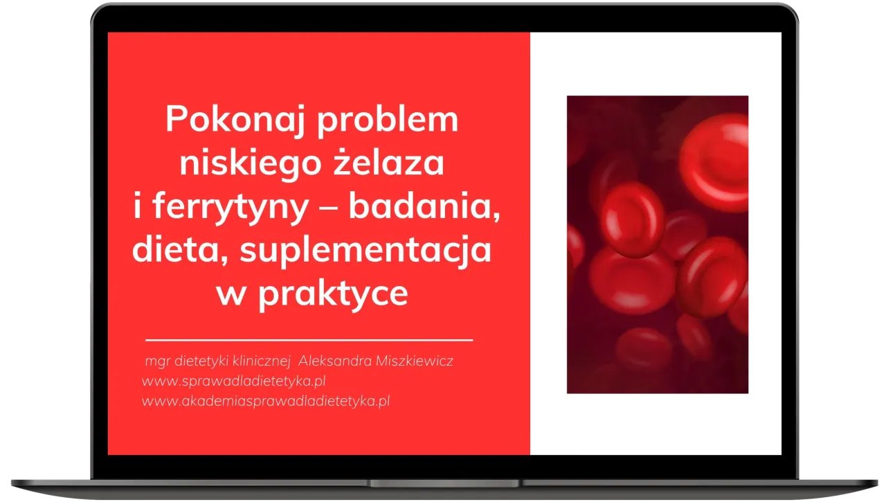 Pokonaj niski poziom żelaza i ferrytyny. Badania, dieta, suplementacja żelaza w praktyce. Czerwone krwinki.