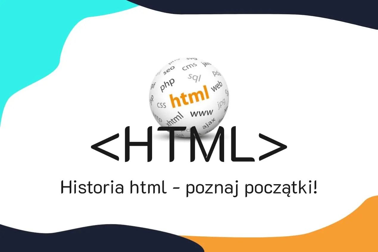 Zdjęcie Html kiedy powstał - poznaj historię i znaczenie tego języka