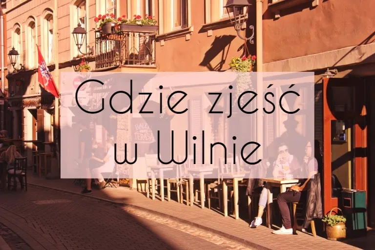 Zdjęcie Co zjeść w Wilnie? Najlepsze litewskie potrawy, które musisz spróbować