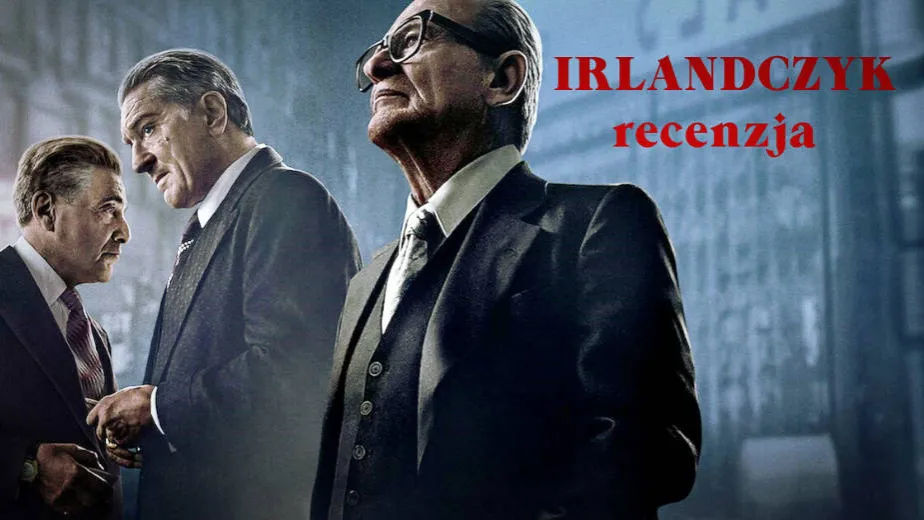 Zdjęcie Recenzja Irlandczyka: Epicka Saga Scorsese z Genialną Obsadą