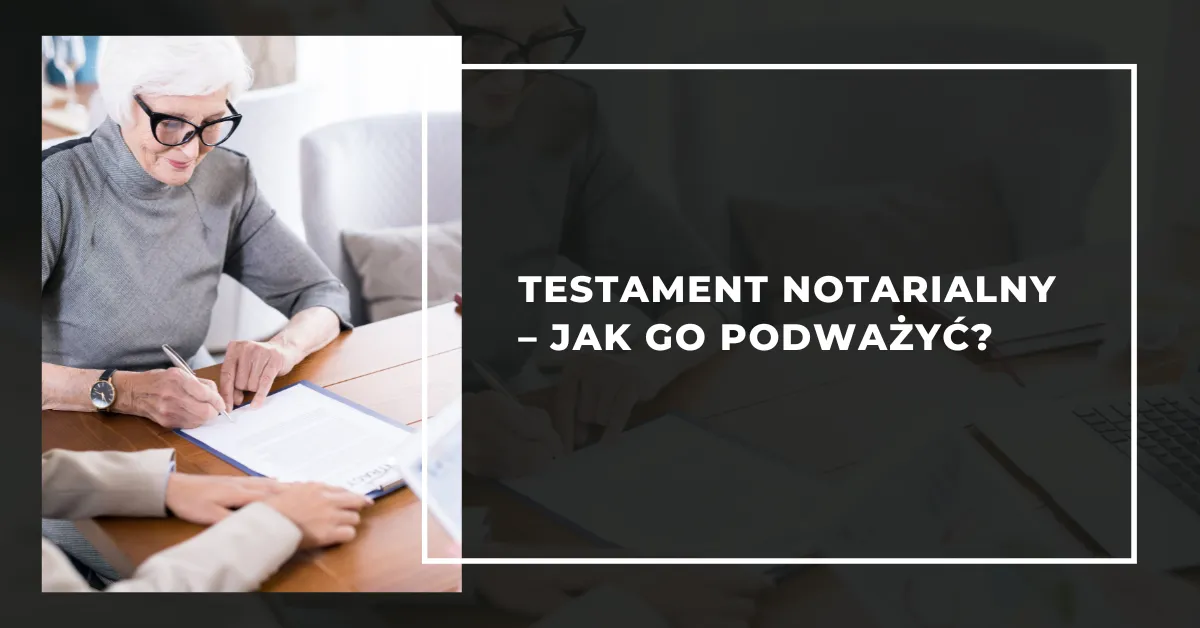 Zdjęcie Czy można podważyć akt notarialny podziału majątku? Poznaj możliwości