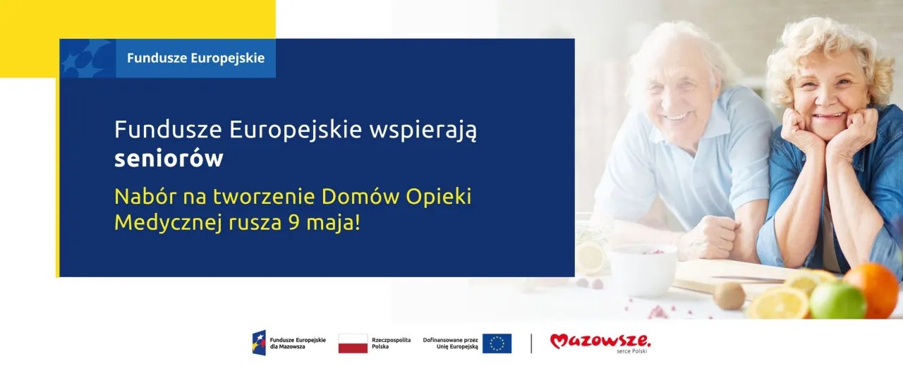 Fundusze Europejskie wspierają senior&oacute;w. Nab&oacute;r na tworzenie Dom&oacute;w Opieki Medycznej rusza 9 maja! Dowiedz się, ile kosztuje dom seniora.