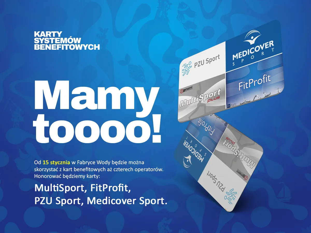 Karty MultiSport, FitProfit, PZU Sport i Medicover Sport dostępne w Fabryce Wody. Wybierz aktywną formę spędzania czasu!