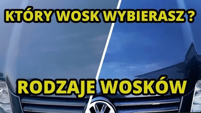 rodzaje wosków samochodowych, wosk naturalny syntetyczny hybrydowy ceramiczny