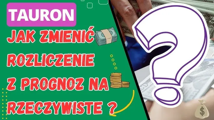 Por&oacute;wnanie rozliczeń Tauron prognozowane rzeczywiste